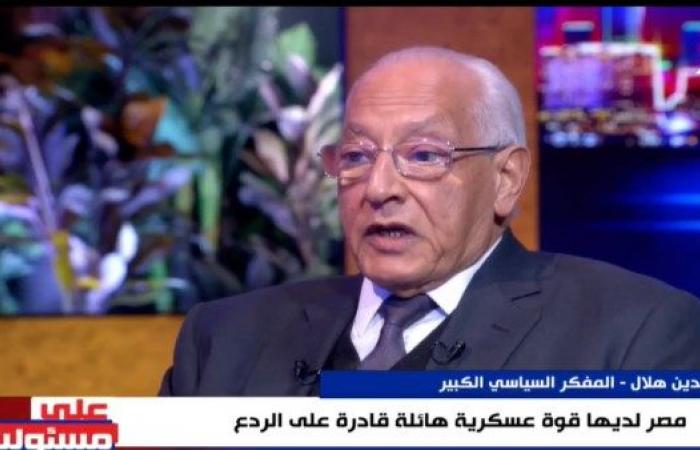 علي الدين هلال: مصر كبيرة ومستهدفة.. وأساس قوة أي دولة جيشها .. بوابة المساء الاخباري